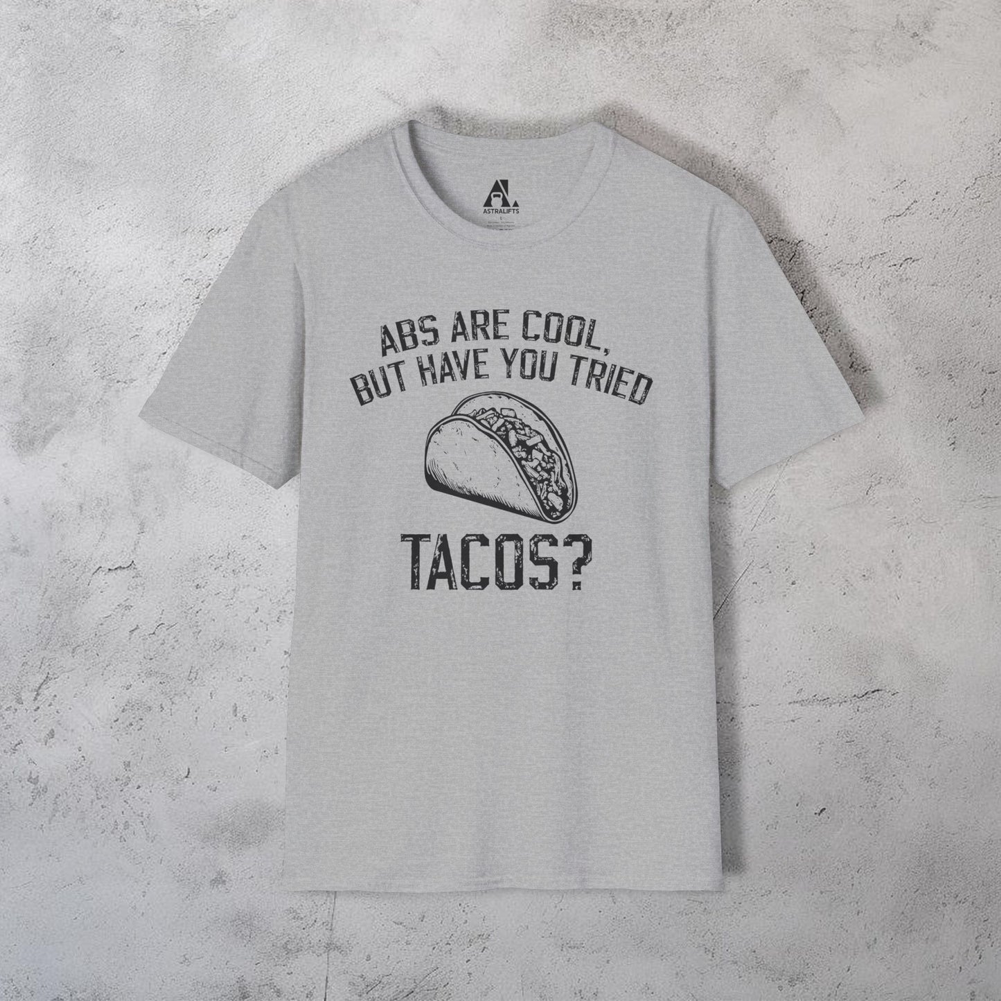Have You Tried Tacos? T-Shirt