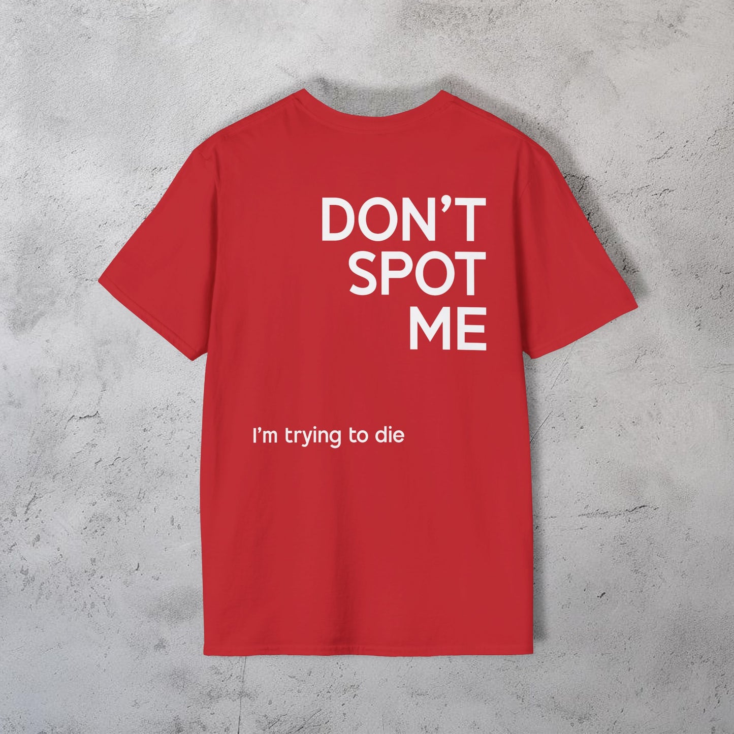 Don't Spot Me T-Shirt