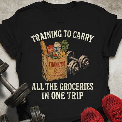 Groceries In One Trip T-Shirt