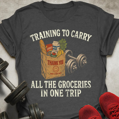 Groceries In One Trip T-Shirt