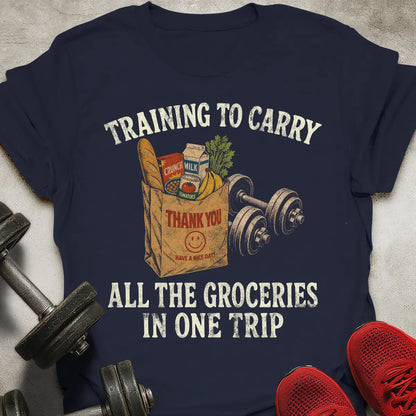 Groceries In One Trip T-Shirt