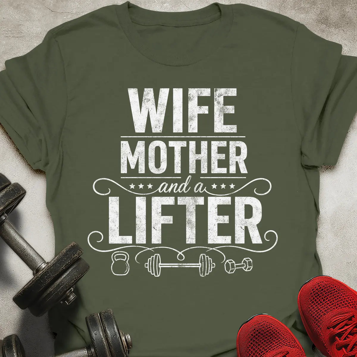 Wife Mother Lifter T-Shirt