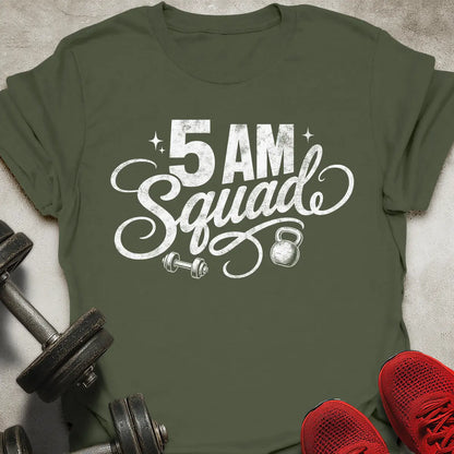5 AM Squad T-Shirt