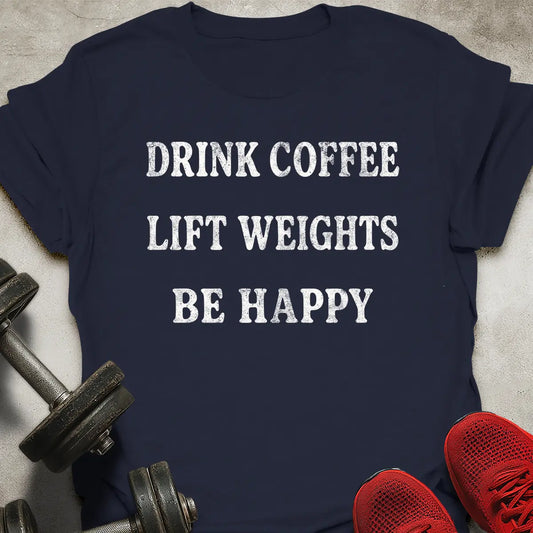 Coffee Weights Happy T-Shirt