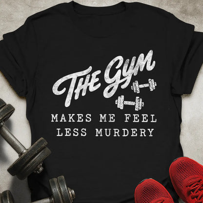 Feel Less Murdery T-Shirt