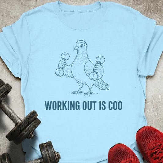 Working Out Is Coo T-Shirt