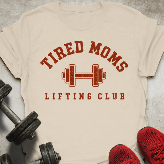 Tired Mom T-Shirt