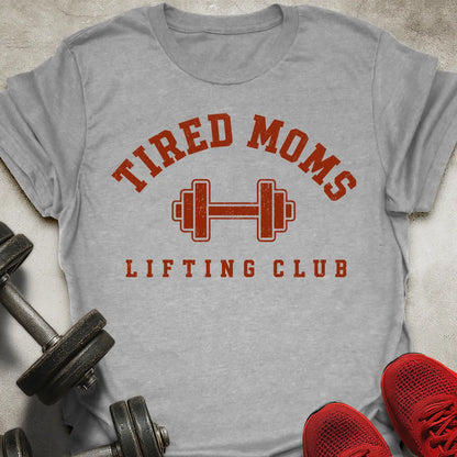 Tired Mom T-Shirt