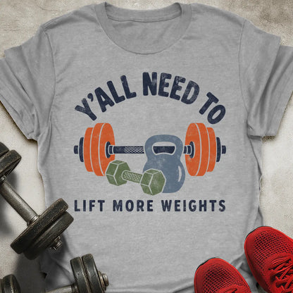 Lift More Weights T-Shirt