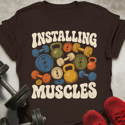 Installing Muscles T-Shirt