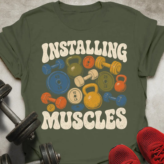 Installing Muscles T-Shirt