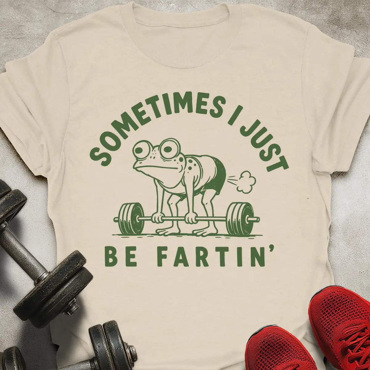 Be Fartin T-Shirt