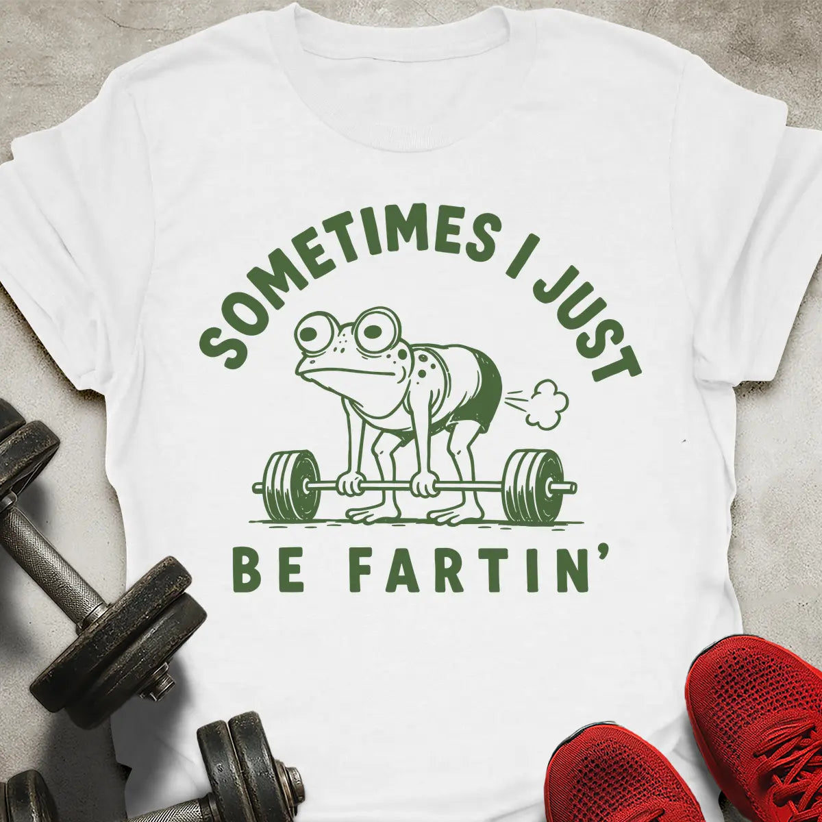 Be Fartin T-Shirt