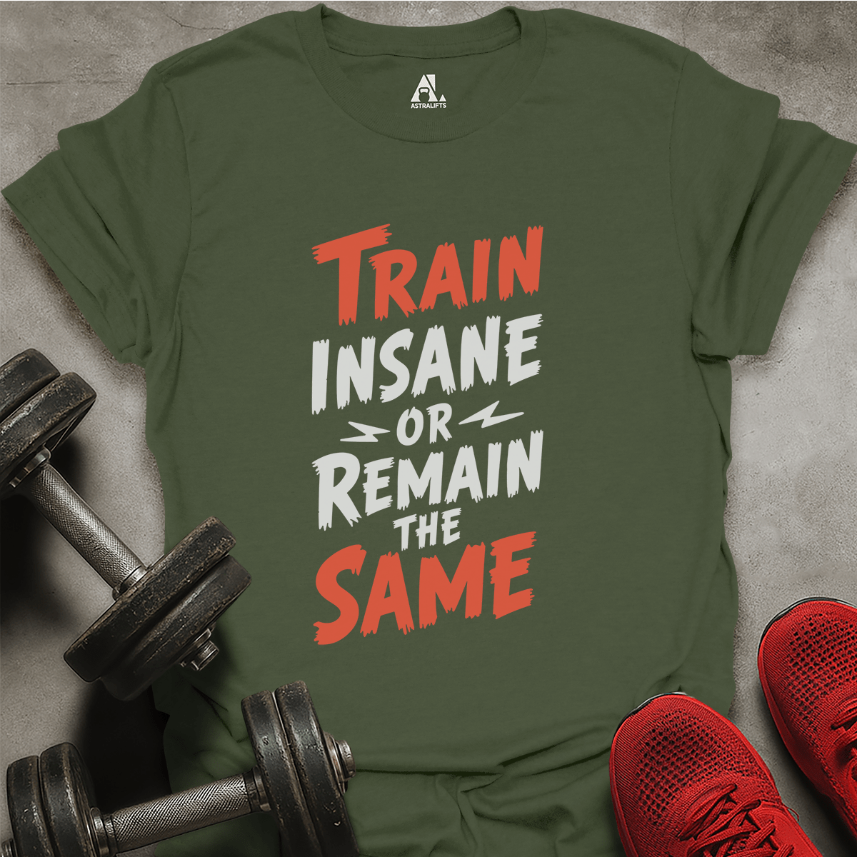 Train Insane T-Shirt