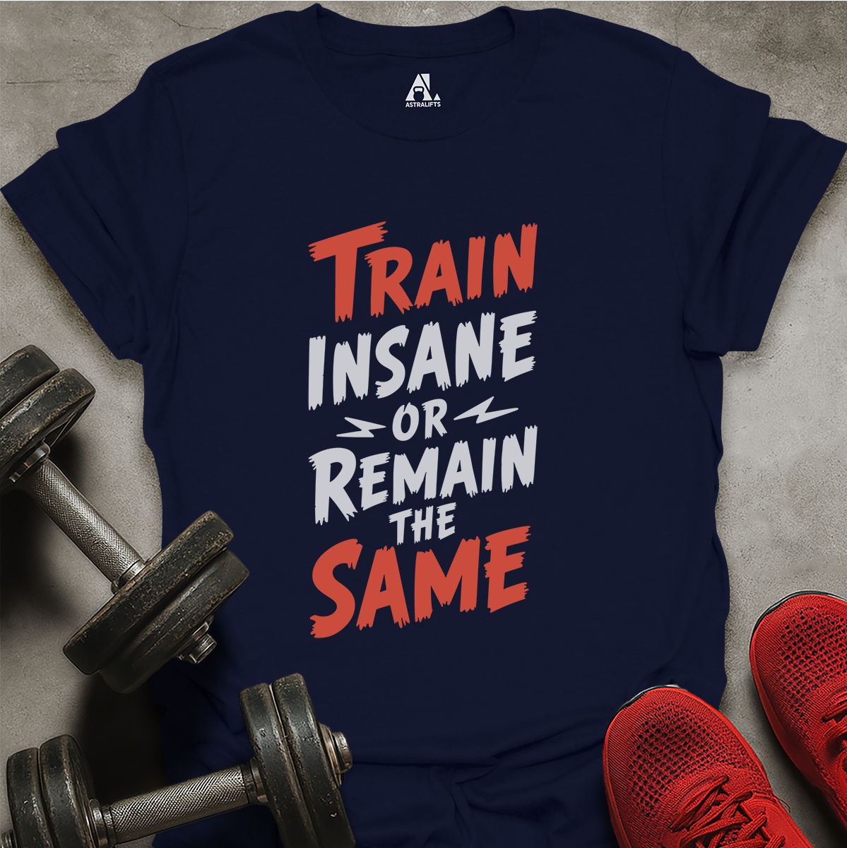 Train Insane T-Shirt