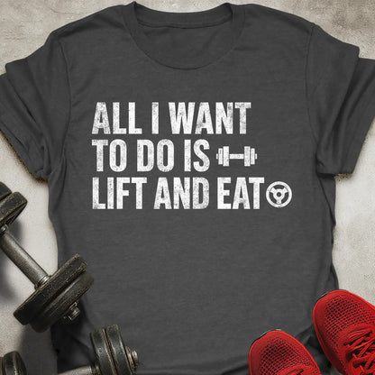 All I Want To Do T-Shirt