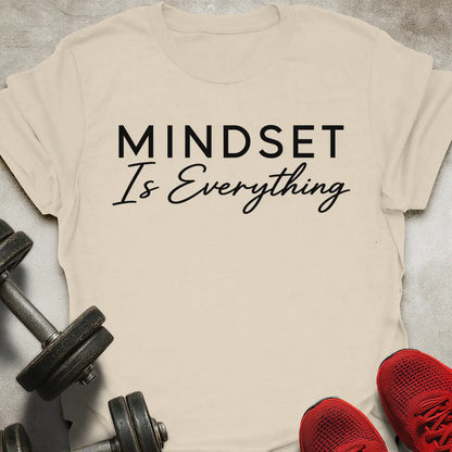 Mindset Is Everything T-Shirt