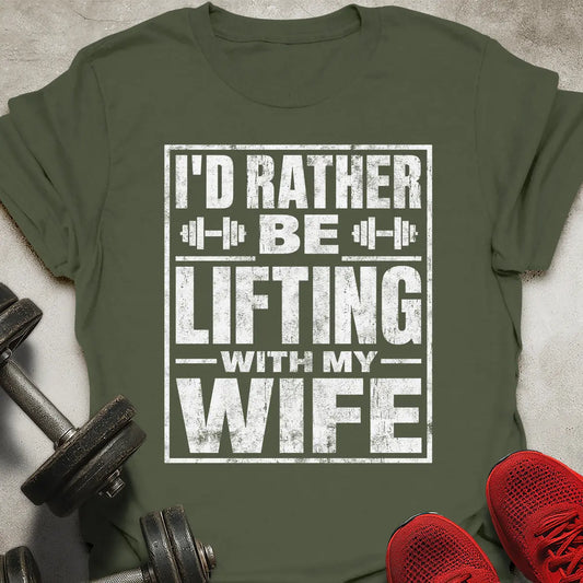Lifting With Wife T-Shirt
