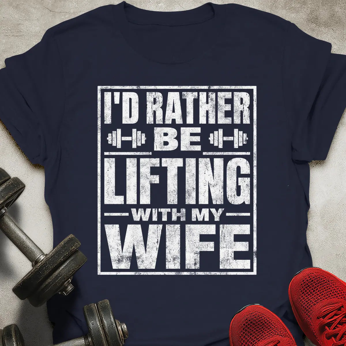 Lifting With Wife T-Shirt