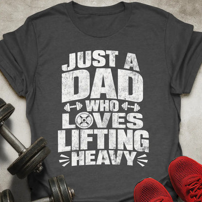 Just A Dad T-Shirt