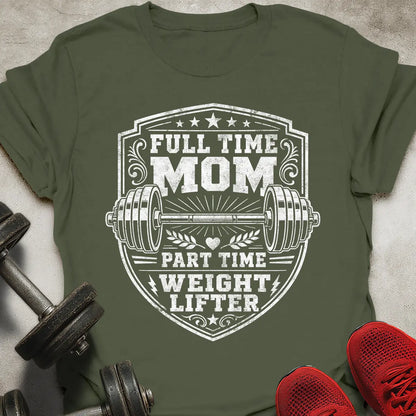 Full Time Mom T-Shirt