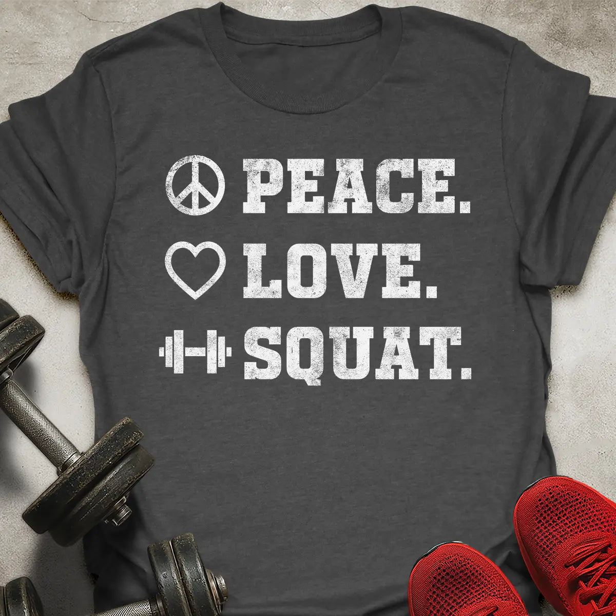 Peace Love Squat T-Shirt