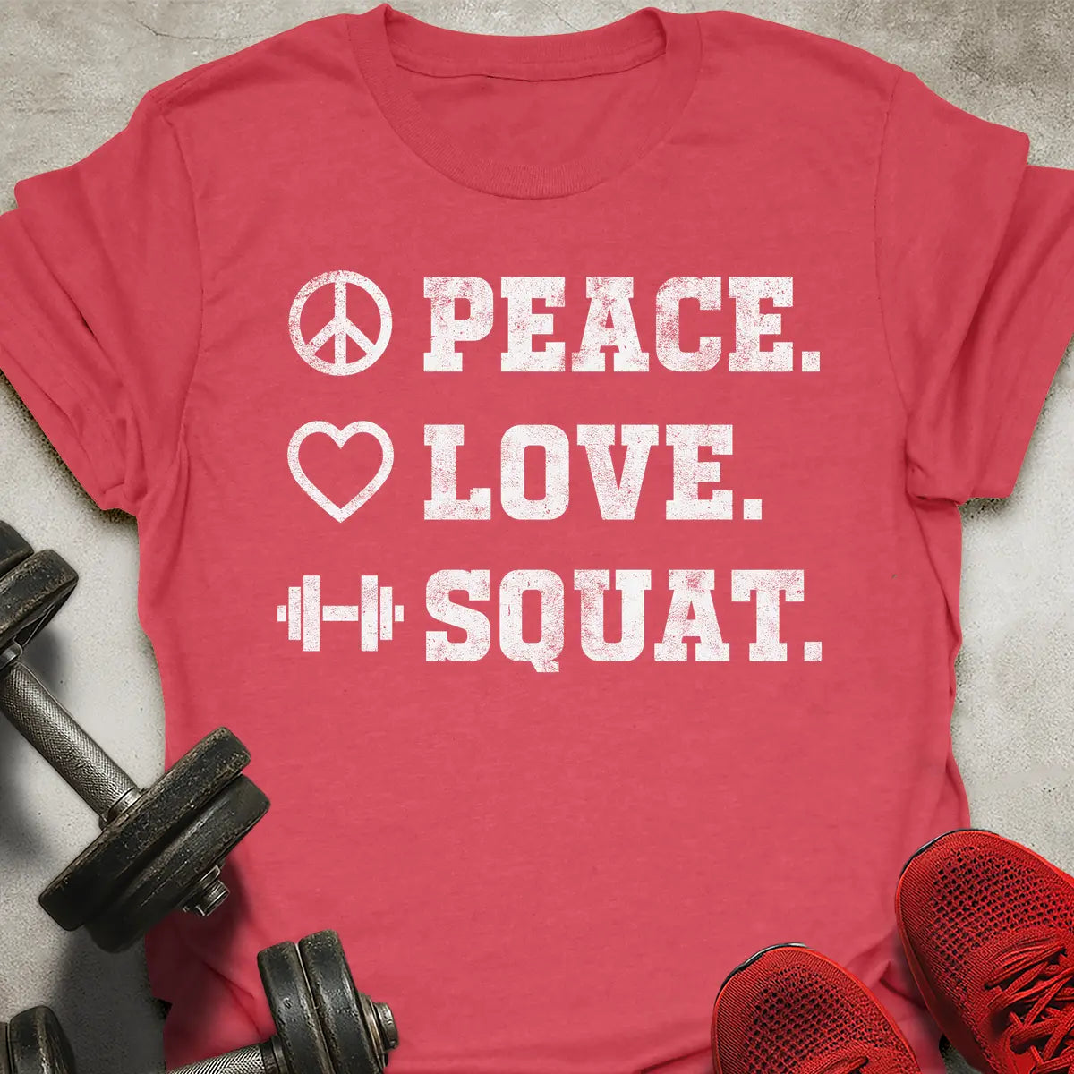Peace Love Squat T-Shirt
