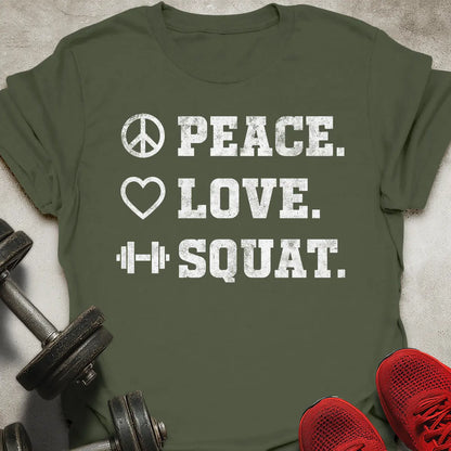 Peace Love Squat T-Shirt