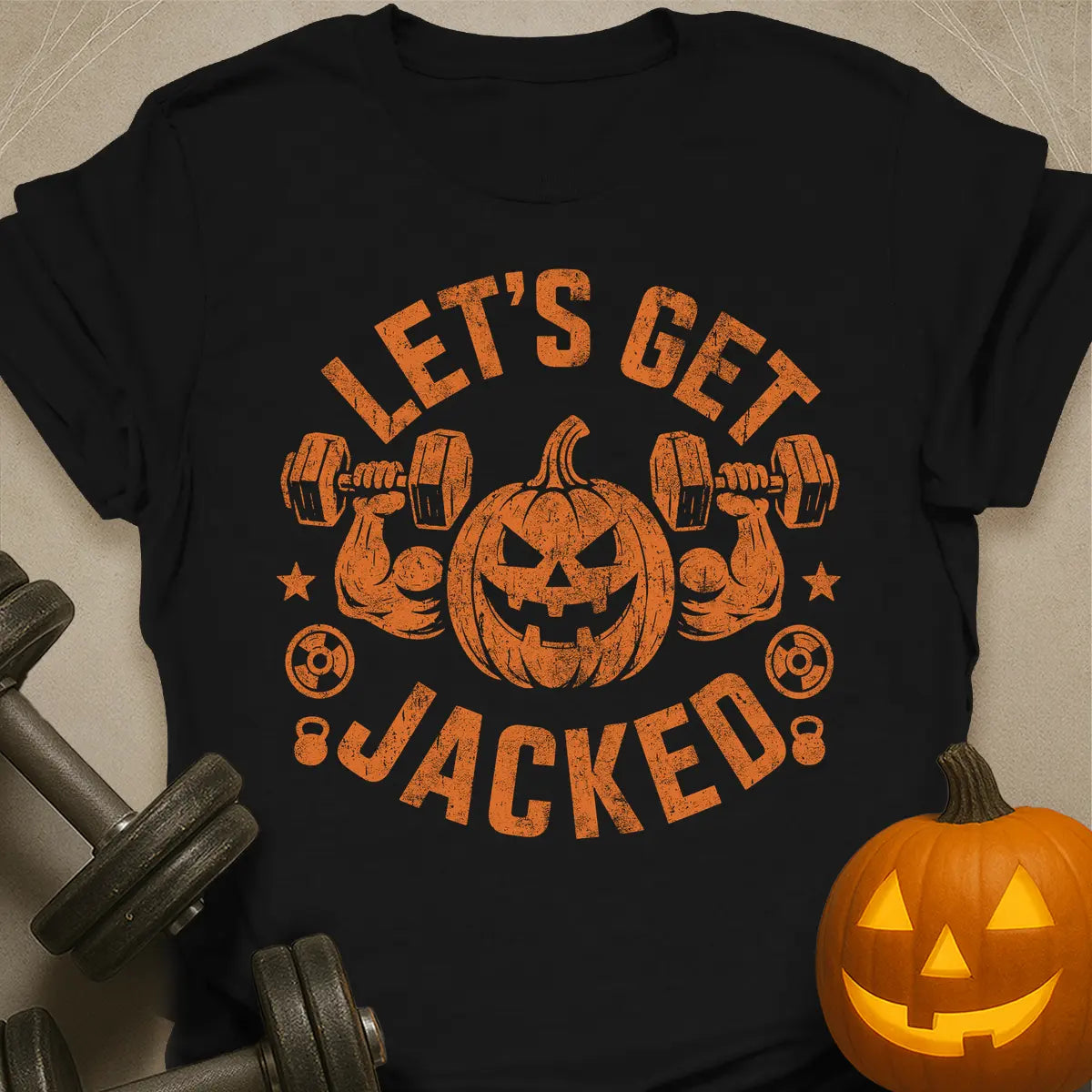 Let's Get Jacked T-Shirt