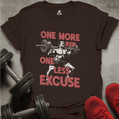 One Less Excuse T-Shirt