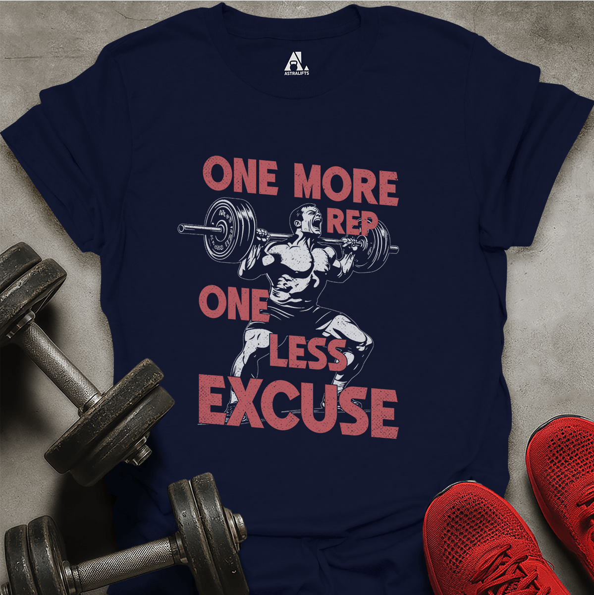 One Less Excuse T-Shirt