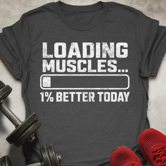 1% Better Today T-Shirt