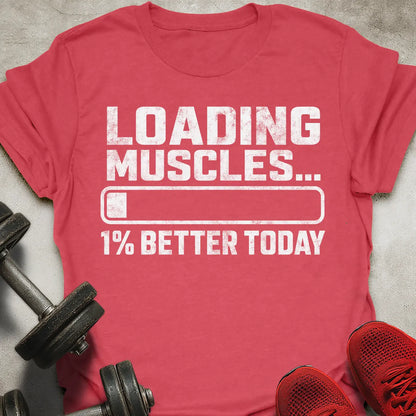 1% Better Today T-Shirt