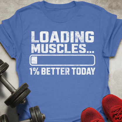 1% Better Today T-Shirt