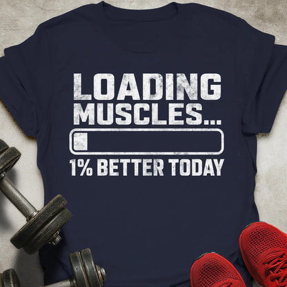 1% Better Today T-Shirt