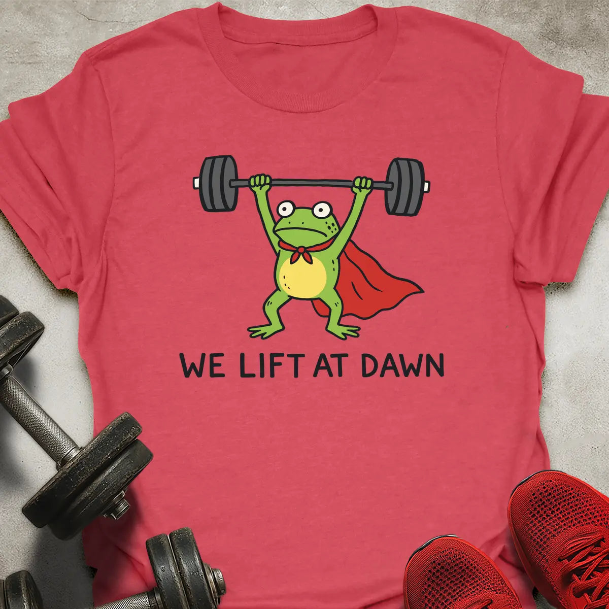 We Lift At Dawn T-Shirt