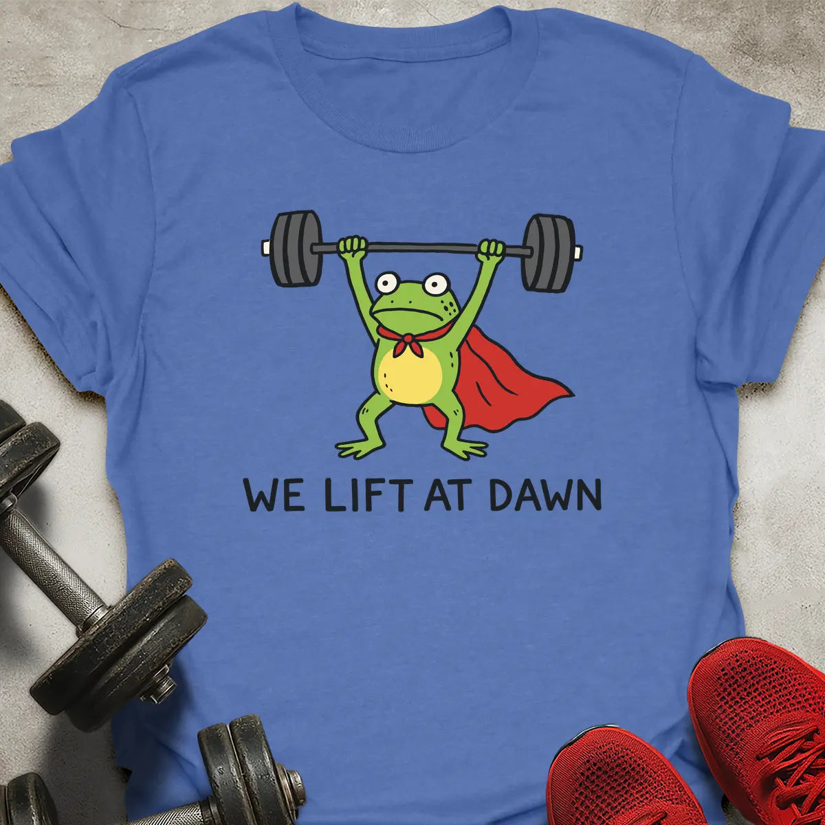 We Lift At Dawn T-Shirt