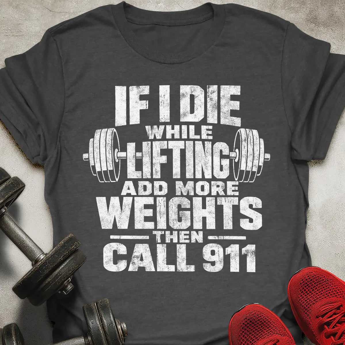 Add More Weights T-Shirt