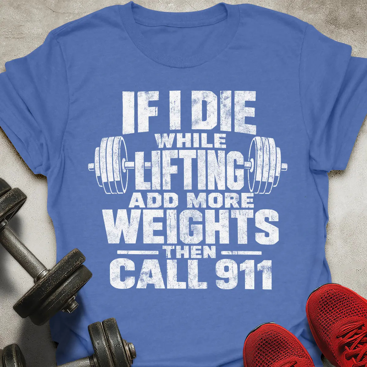 Add More Weights T-Shirt