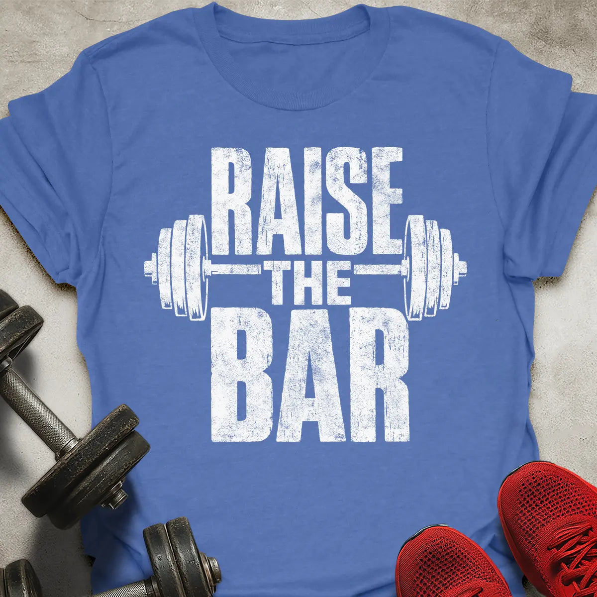 Raise The Bar T-Shirt