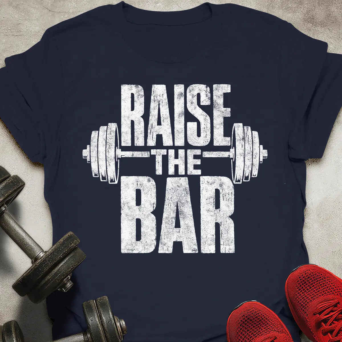 Raise The Bar T-Shirt