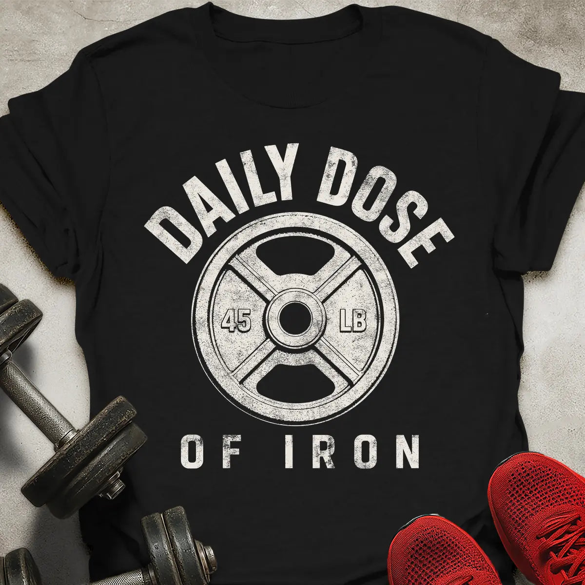 Daily Dose Of Iron T-Shirt