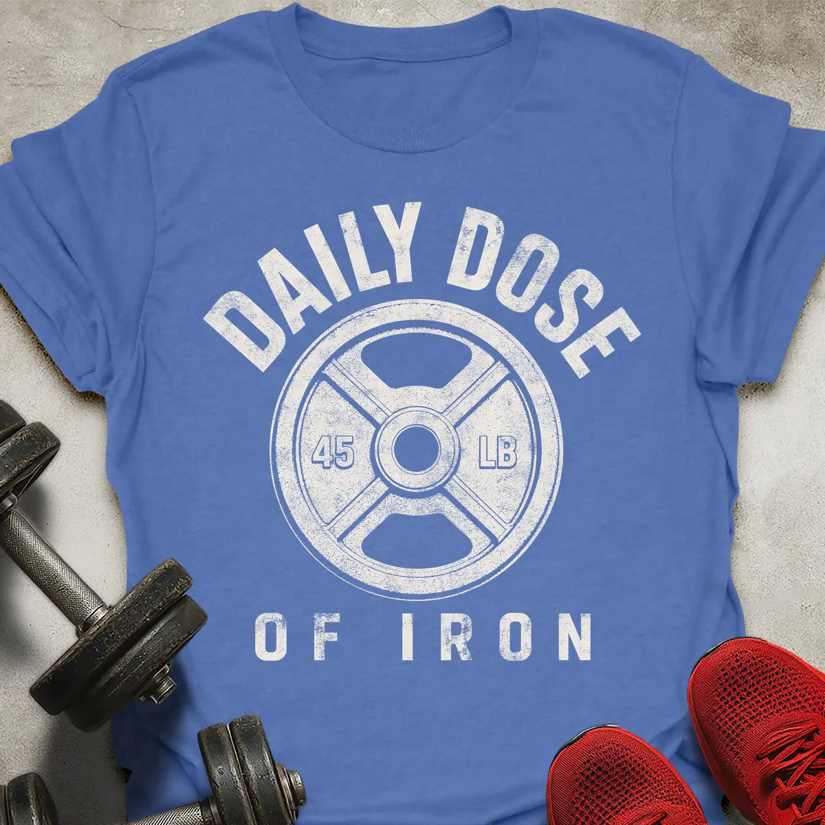 Daily Dose Of Iron T-Shirt