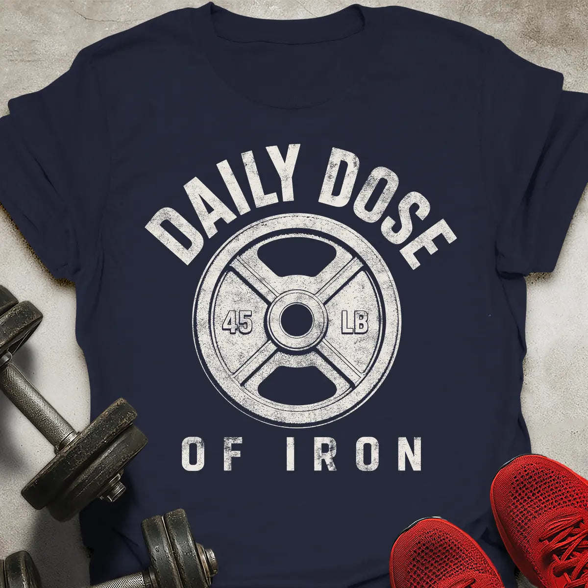 Daily Dose Of Iron T-Shirt