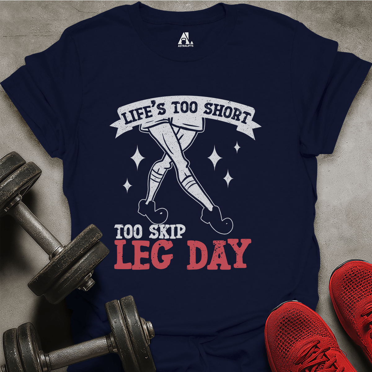 Life's Too Short T-Shirt