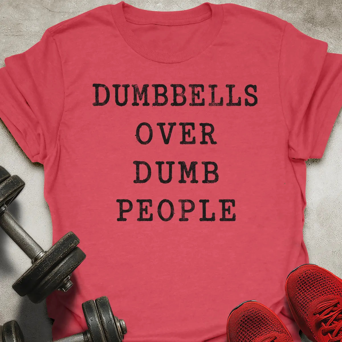 Dumbbells Over People T-Shirt