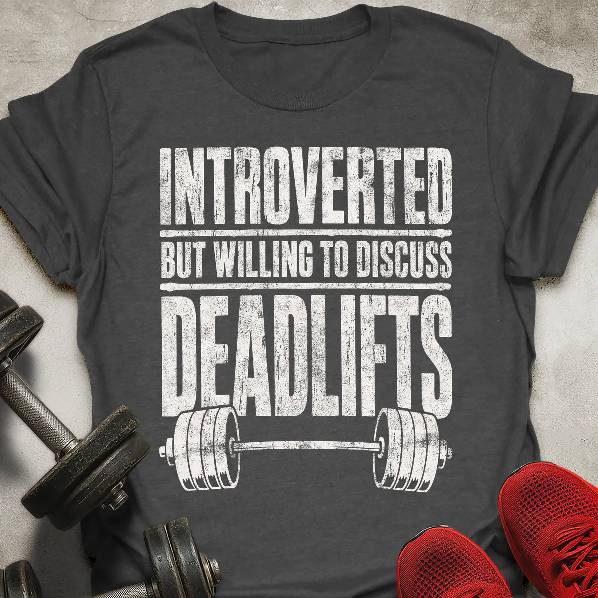 Discuss Deadlifts T-Shirt