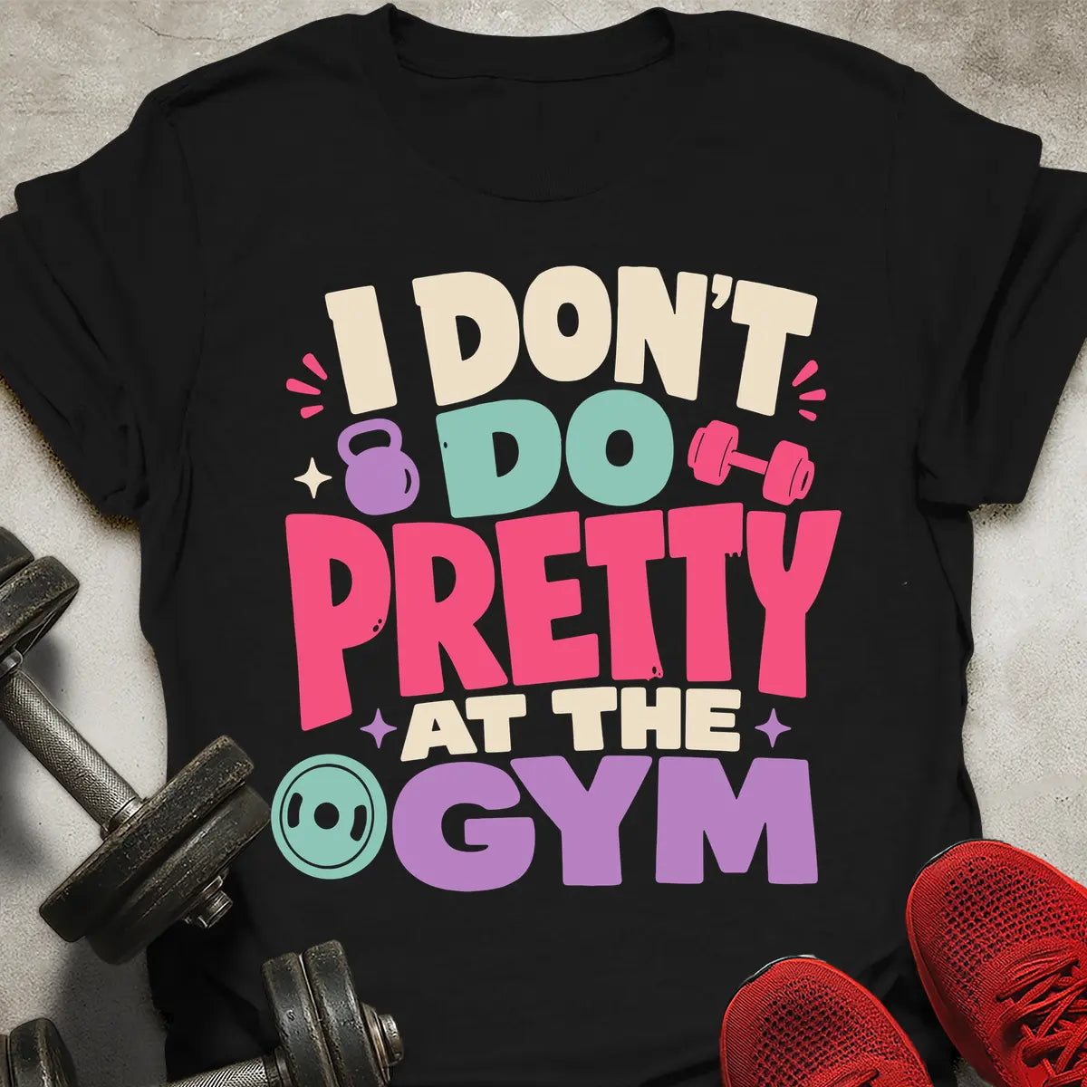 Don't Do Pretty T-Shirt