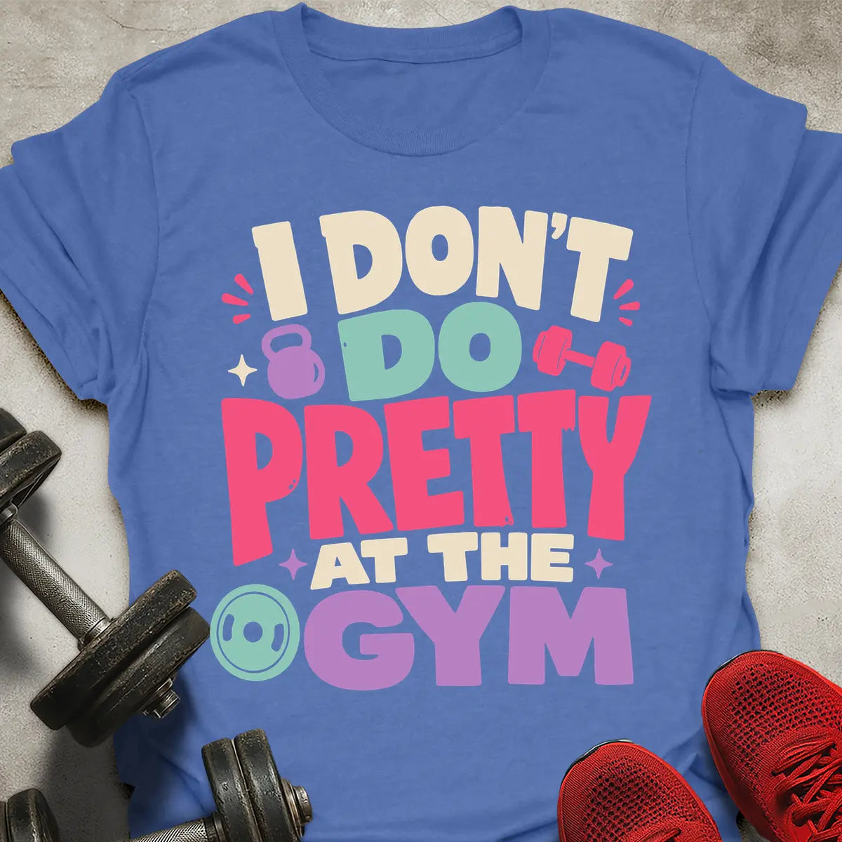 Don't Do Pretty T-Shirt