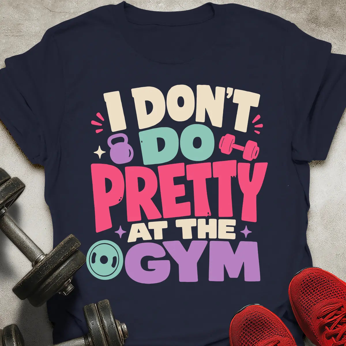 Don't Do Pretty T-Shirt